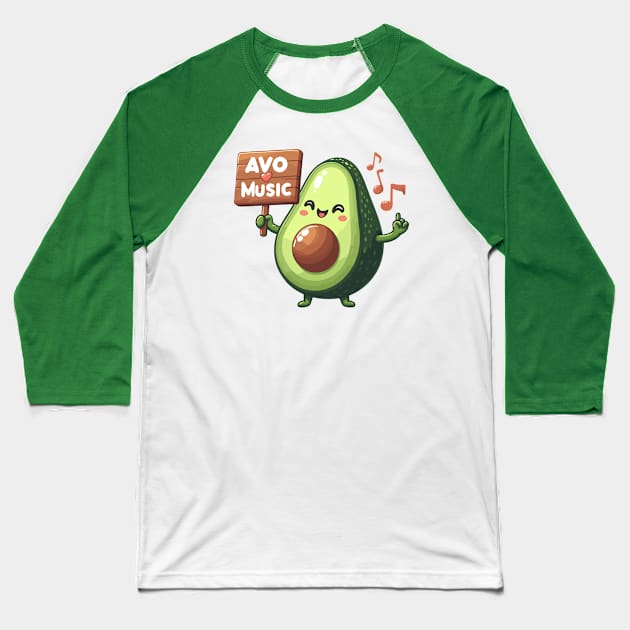 Avo love music. Baseball T-Shirt by TaansCreation 